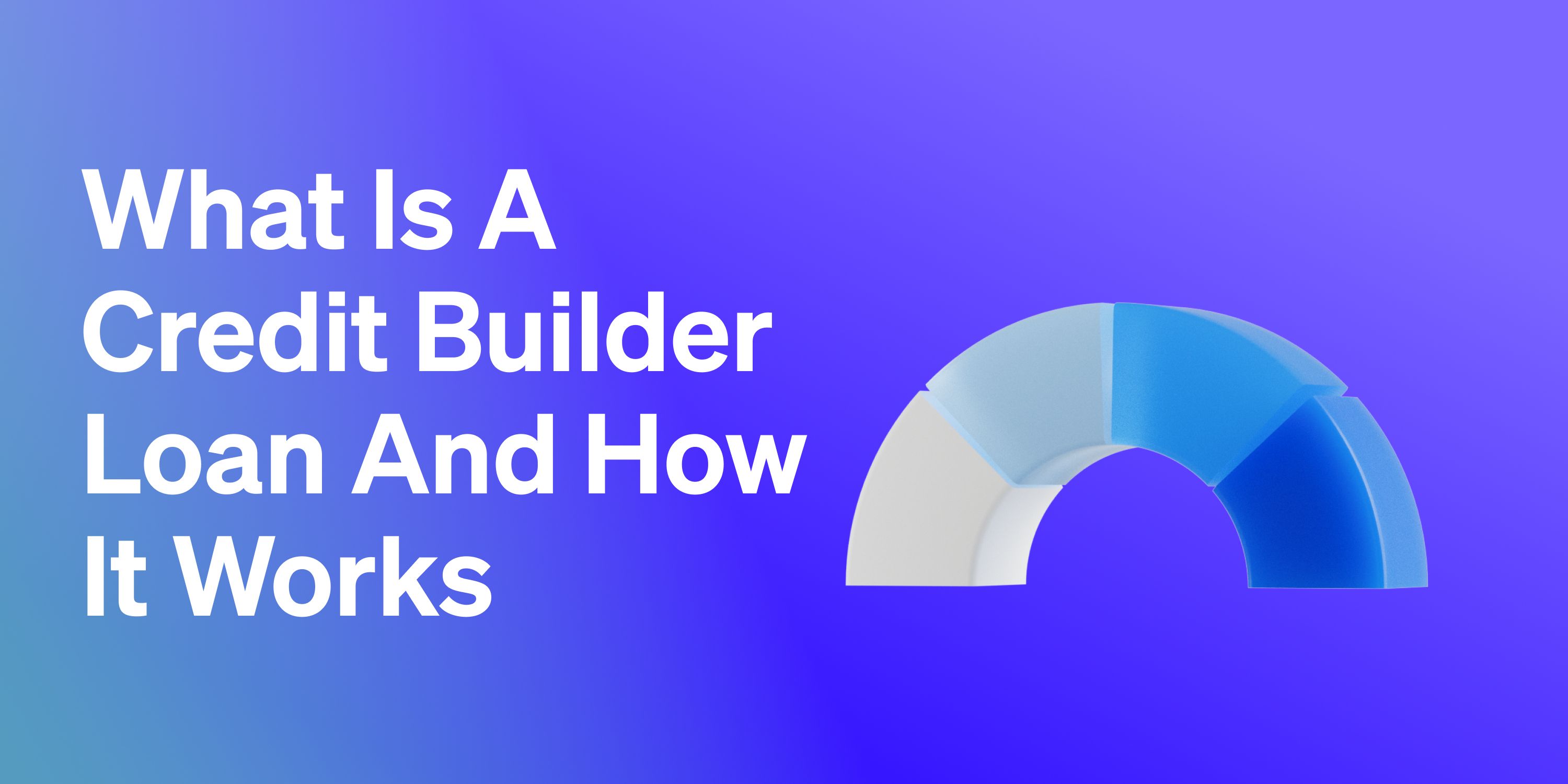 Qué es un préstamo Credit Builder y cómo funciona