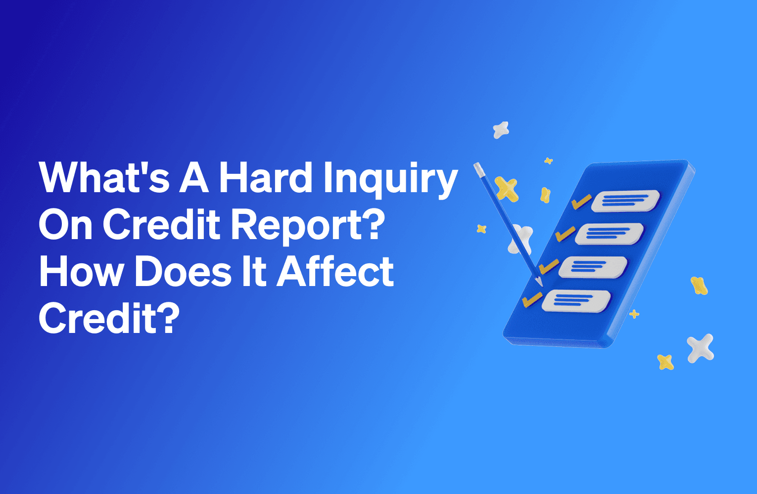 What's a hard inquiry on credit report? How does it affect credit?