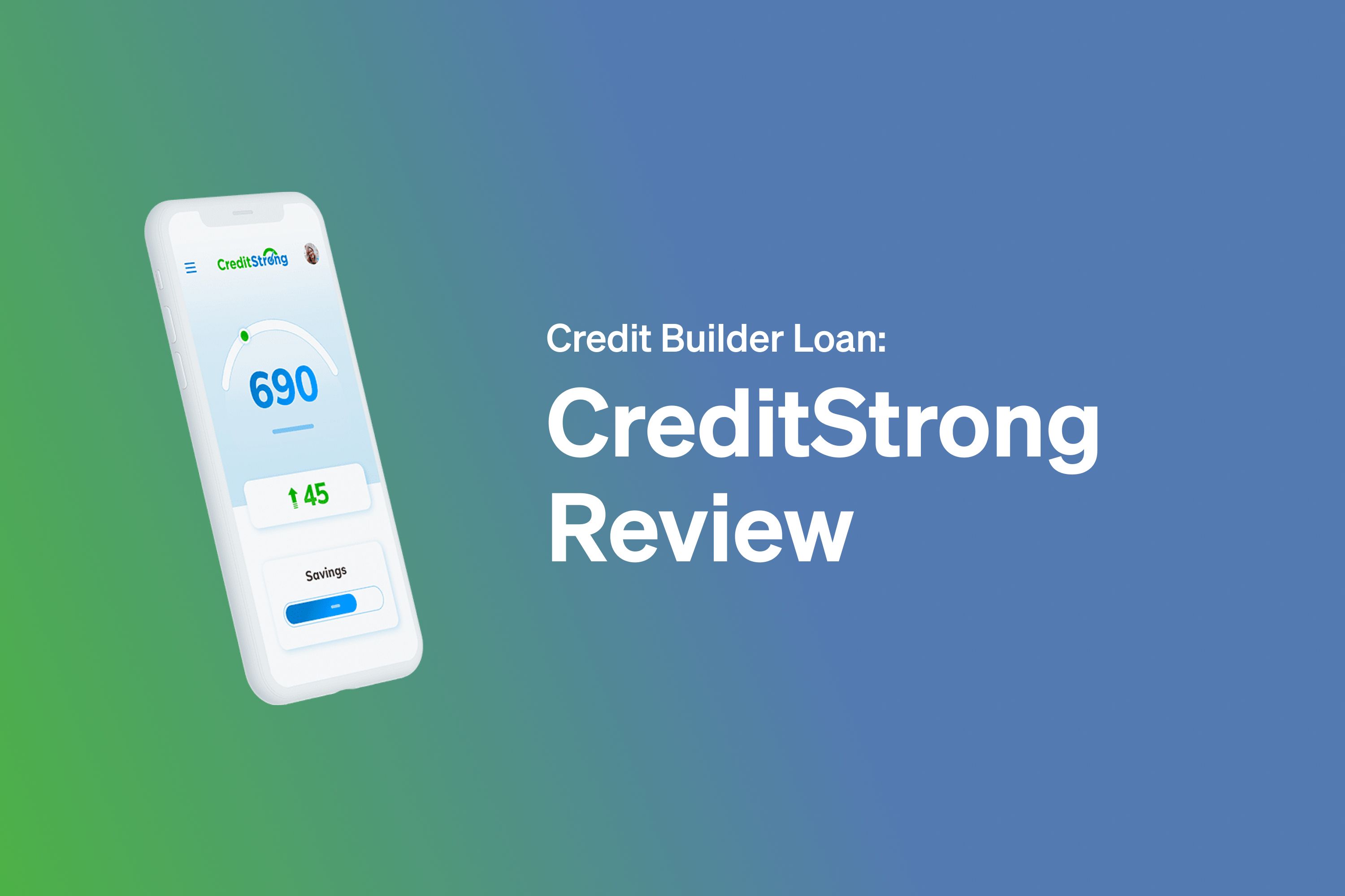 Credit Strong Review: Credit Builder Loan for Beginners